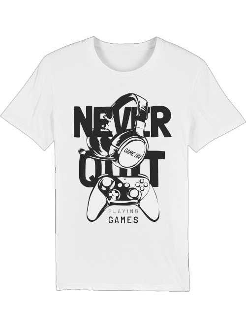 Camiseta Never Quit Game on Playing Games Creator