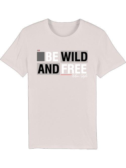 Camiseta Be Wild and Free Urban Style Creator