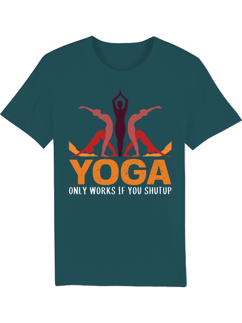 El yoga solo funciona si te callas Camiseta Creator