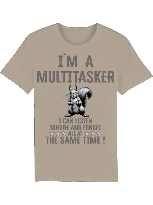 Creator T-Shirt I`ma Multitasker Squirrel SW