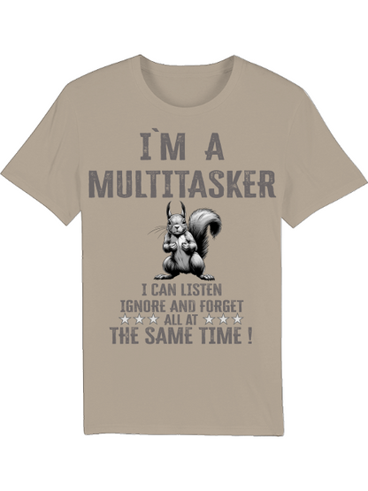 I`m a Multitasker Eichhörnchen SW Creator T-Shirt