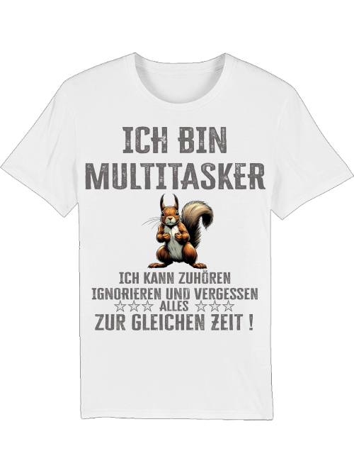 Creator T-Shirt I'm a multitasker squirrel