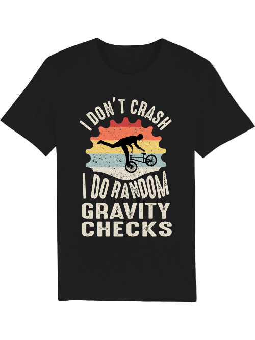 I don`t Crash I do Random Gravity Checks Creator T-Shirt SK