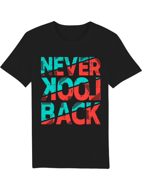 Never look back Creator T-Shirt SK