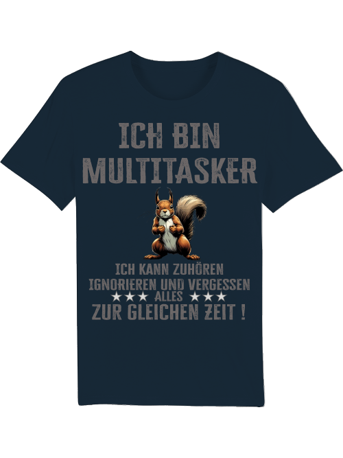 Creator T-Shirt I'm a multitasker squirrel