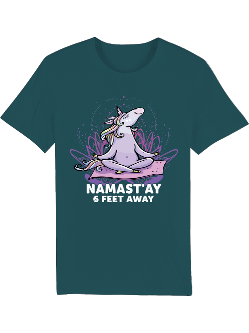 Yoga Einhorn NAMAST`AY 6 Feet away Creator T-Shirt SK