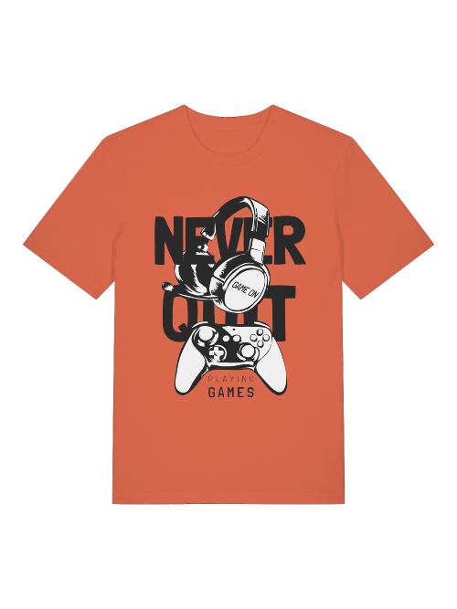 Never Quit Game on Playing Games Front - Unisex Erwachsenen Bio Baumwolle Kurzarm Shirt Creator T-Shirt 2.0 ST/ST SH