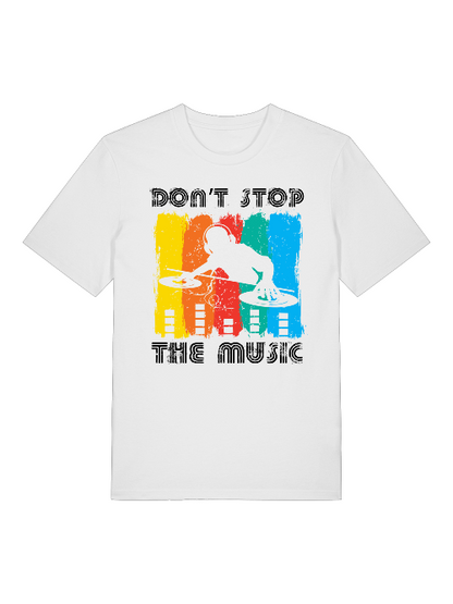 DON`T STOP THE music Front- Unisex Erwachsenen Bio Baumwolle T-Shirt Creator 2.0 ST/St SH