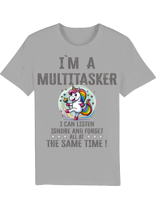 Creator T-Shirt I`ma Multitasker Unicorn Rattle Dance