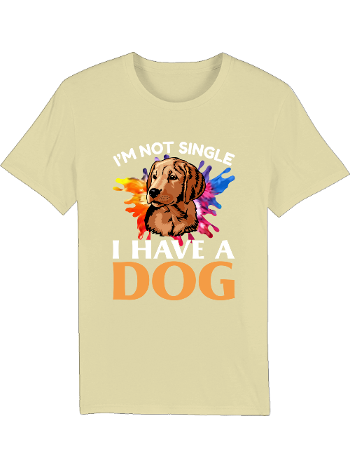 I am not single I have a dog Creator T-Shirt SK