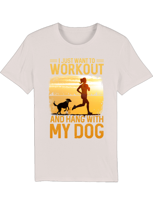 I Just Want to Workout and Hang with My Dog Creator T-Shirt