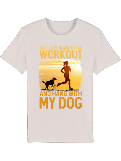 I Just want to Workout and hang with my Dog Creator T-Shirt SK