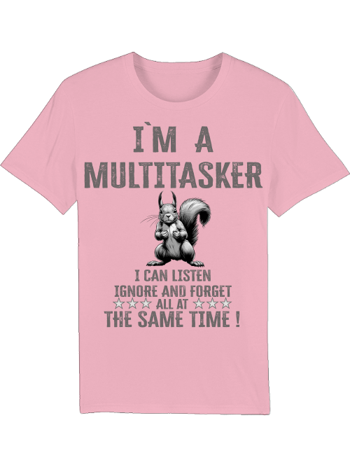 Creator T-Shirt I`ma Multitasker Squirrel SW