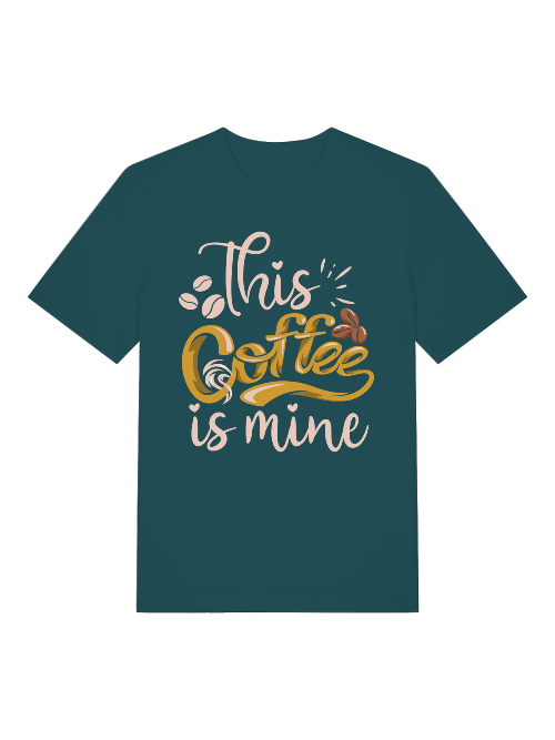 This Coffee is mine Front - Unisex Erwachsenen Bio Baumwolle Kurzarm Shirt Creator T-Shirt 2.0 ST/ST SH