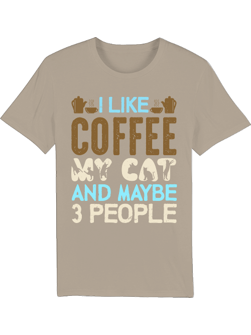 I like coffee, maybe cat and maybe 3 people Creator T-Shirt