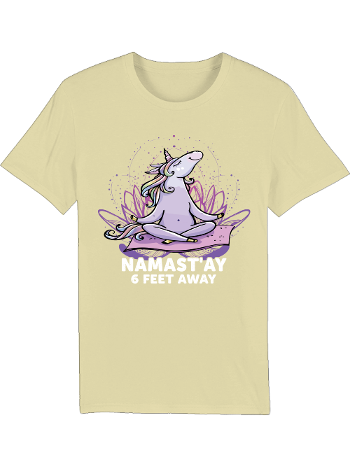 Yoga Einhorn NAMAST`AY 6 Feet away Creator T-Shirt SK