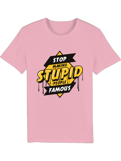 Deja de hacer famosos a los tontos - Camiseta del creador SK