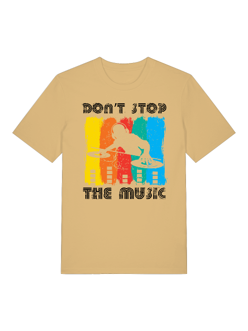 DON`T STOP THE music Front- Unisex Erwachsenen Bio Baumwolle T-Shirt Creator 2.0 ST/St SH
