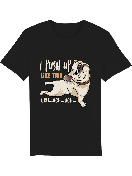 Dog push up Like this Creator T-Shirt SK