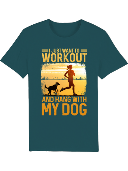 I Just want to Workout and hang with my Dog Creator T-Shirt SK