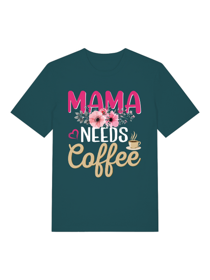 Mama needs Coffee Front - Unisex Erwachsenen Bio Baumwolle Kurzarm Shirt Creator T-Shirt 2.0 ST/ST SH