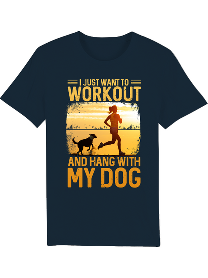 I Just want to Workout and hang with my Dog Creator T-Shirt SK