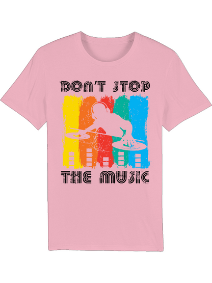 DON`T STOP THE music - Creator T-Shirt SK