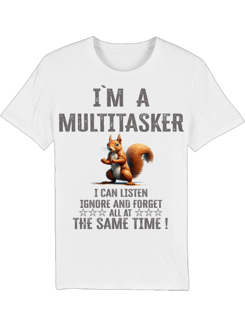 Creator T-Shirt I`ma Multitasker Squirrel Puzzle