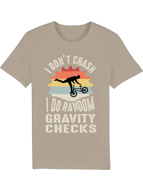 I don`t Crash I do Random Gravity Checks Creator T-Shirt SK