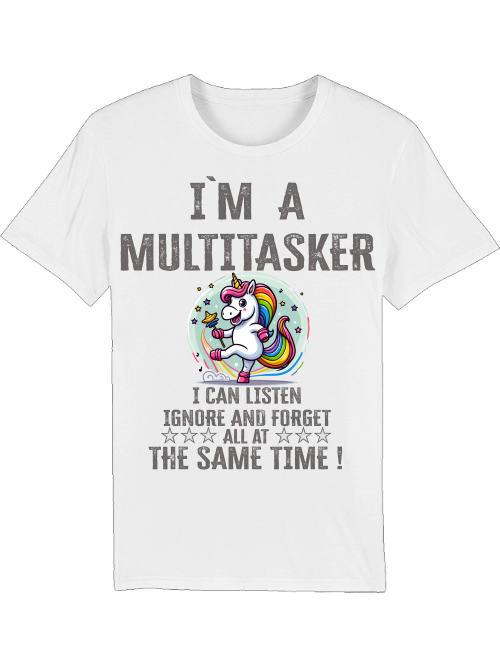 Creator T-Shirt I`ma Multitasker Unicorn Rattle Dance