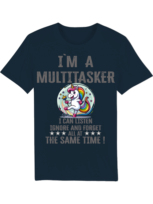 Creator T-Shirt I`ma Multitasker Unicorn Rattle Dance