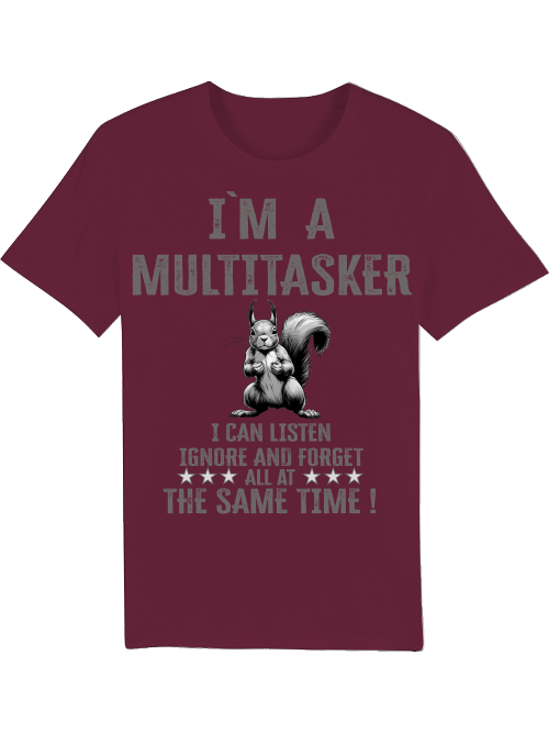 Creator T-Shirt I`ma Multitasker Squirrel SW