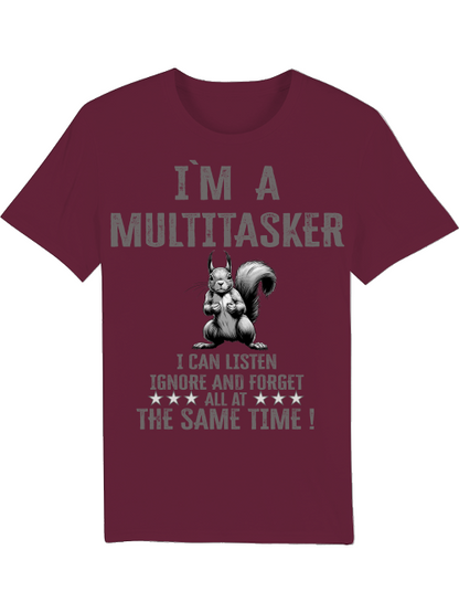 I`m a Multitasker Eichhörnchen SW Creator T-Shirt