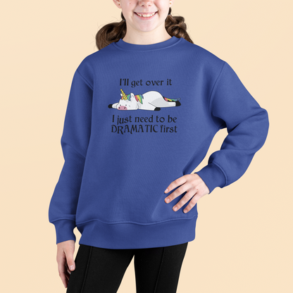 Einhorn I`ll get over it I just need to be Dramatic first - Mini Changer Sweatshirt 2.0 ST/ST SH Kinder