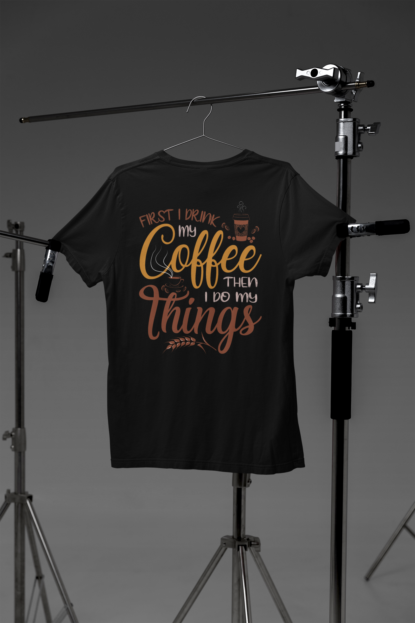 First I drink my coffee then I do things - Creator T-Shirt SK