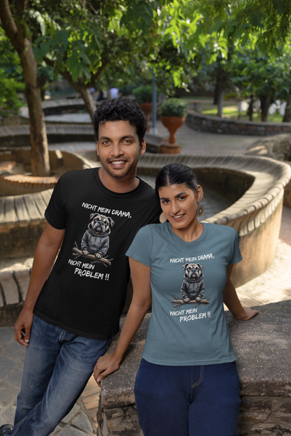 Nicht mein Drama, nicht mein Problem!! Hund Front- Unisex Erwachsenen Bio Baumwolle Kurzarm Shirt Creator T-Shirt 2.0 ST/ST SH