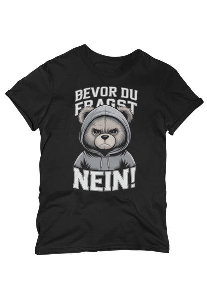 Teddy Bear Before you ask - NO! Unisex children's short-sleeved T-shirt, organic cotton, high-quality, durable T-shirt, Kids BC SH