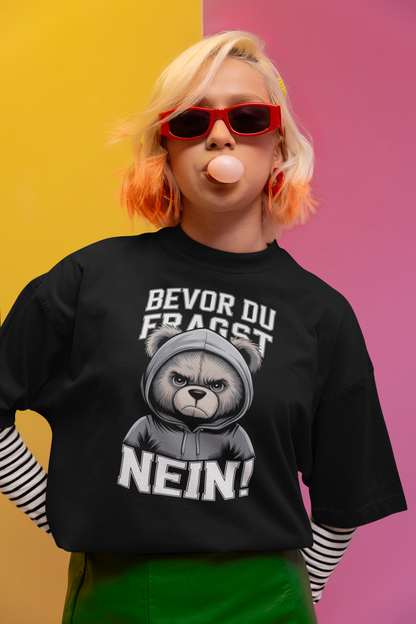 Teddy Bear Before you ask - NO! Unisex Adult Freestyler Heavy Oversized Short Sleeve T-Shirt ST/ST SH