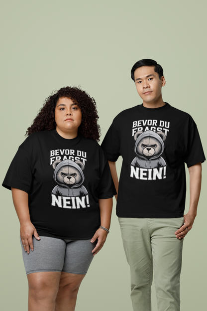 Teddy Bear Before you ask - NO! Unisex Adult Freestyler Heavy Oversized Short Sleeve T-Shirt ST/ST SH