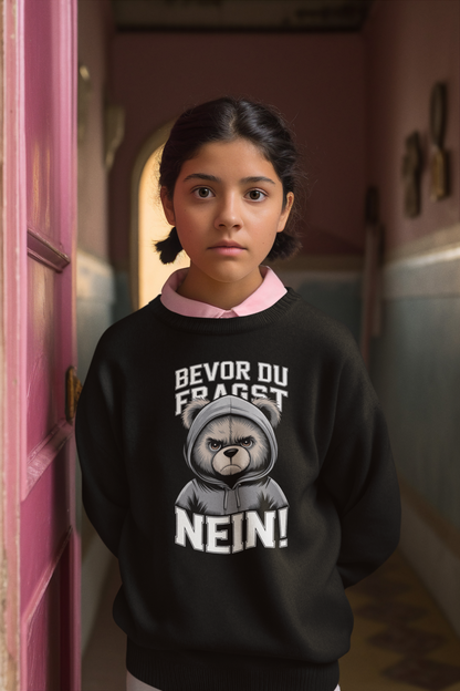 Teddy Bear - Before you ask - NO! Children's Pullover Sweatshirt Organic Cotton High Quality - Mini Changer Sweatshirt ST/ST SH