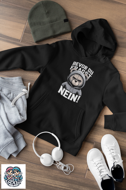 Teddy Bear - Before you ask - NO! - Kids Hoodie Pullover Organic Cotton High Quality - Mini Cruiser Hoodie 2.0 ST/ST SH