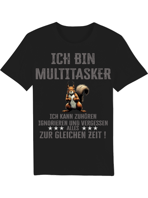 Creator T-Shirt I'm a multitasker squirrel