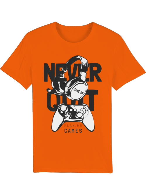 Never Quit Game on Playing Games - Creator T-Shirt SK