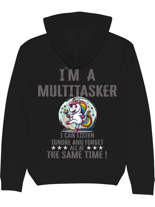 Cruiser Hoodie I`ma Multitasker Unicorn Rattle Dance