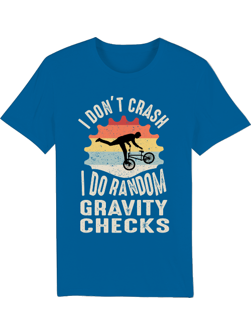 I don`t Crash I do Random Gravity Checks Creator T-Shirt SK