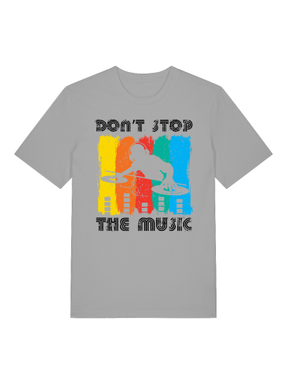 DON`T STOP THE music Front- Unisex Erwachsenen Bio Baumwolle T-Shirt Creator 2.0 ST/St SH