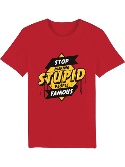 Deja de hacer famosos a los tontos - Camiseta del creador SK