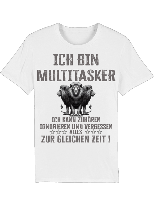 Creator T-Shirt I am Multitasker 3 Lions