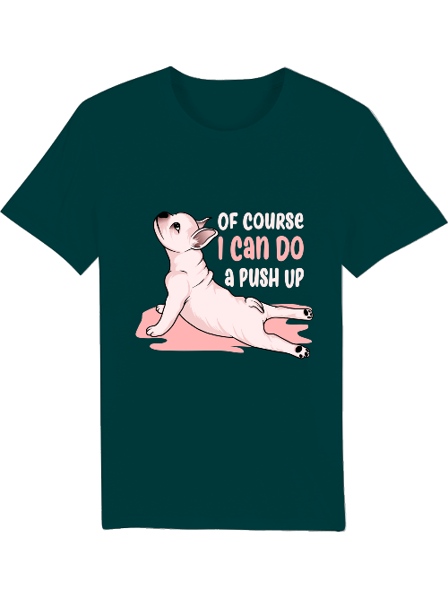 Dog push up I can do Creator T-Shirt SK