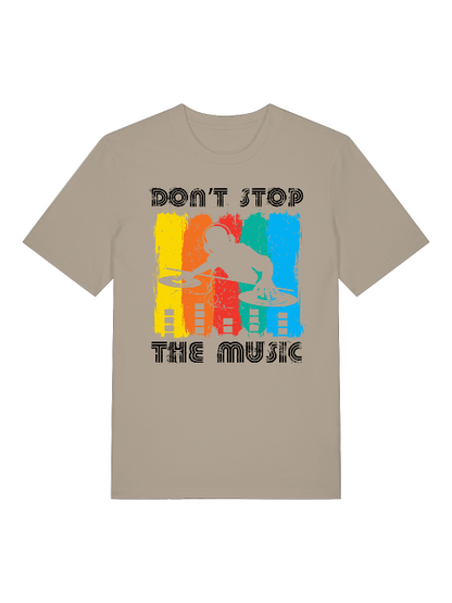 DON`T STOP THE music Front- Unisex Erwachsenen Bio Baumwolle T-Shirt Creator 2.0 ST/St SH